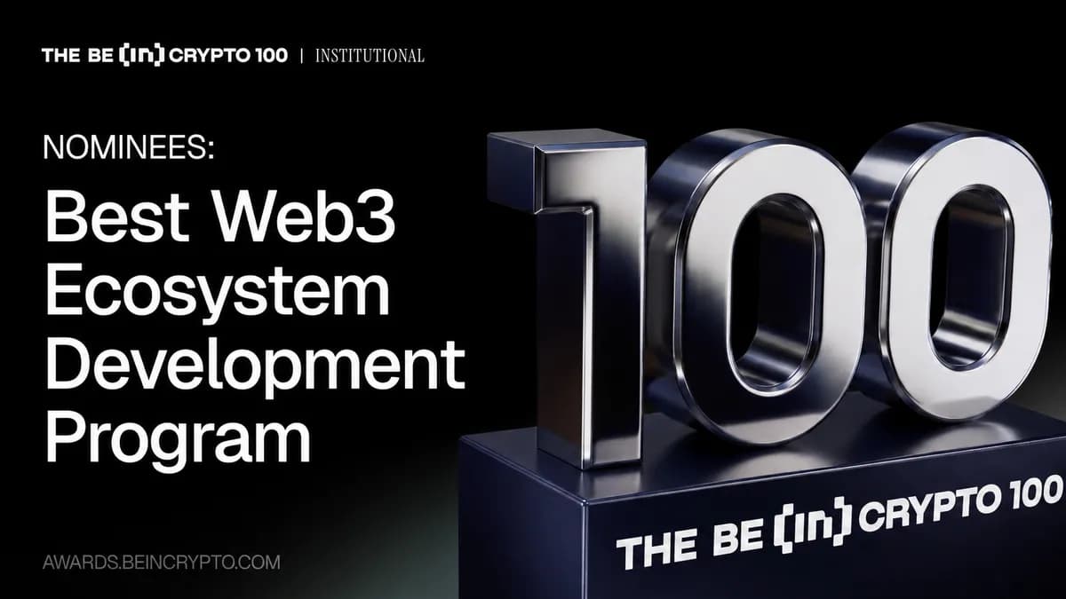 BeInCrypto Institutional Research: 10 Chain Foundation Programs Driving Web3 Ecosystem Development