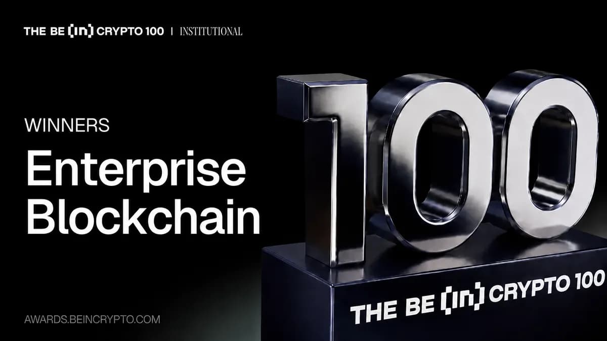 BeInCrypto Institutional 100: Top 12 Enterprise Blockchain Firms Leading Digital Asset Adoption