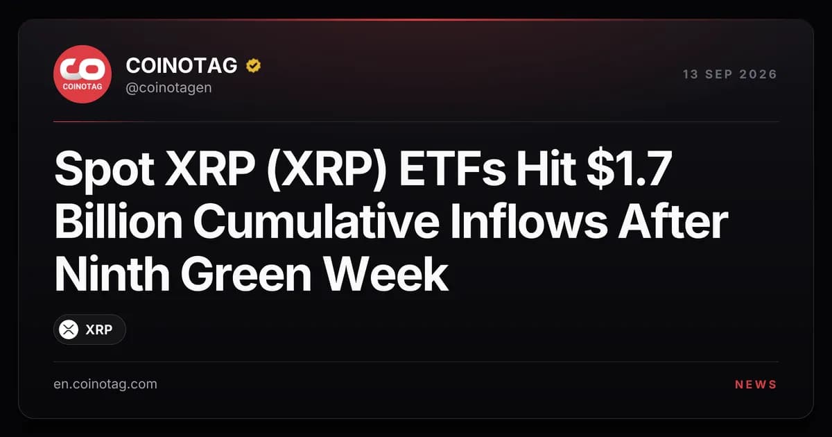 Spot XRP (XRP) ETFs Hit $1.7 Billion Cumulative Inflows After Ninth Green Week