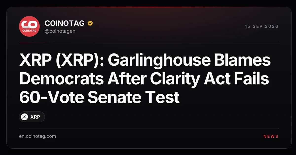 XRP (XRP): Garlinghouse Blames Democrats After Clarity Act Fails 60-Vote Senate Test