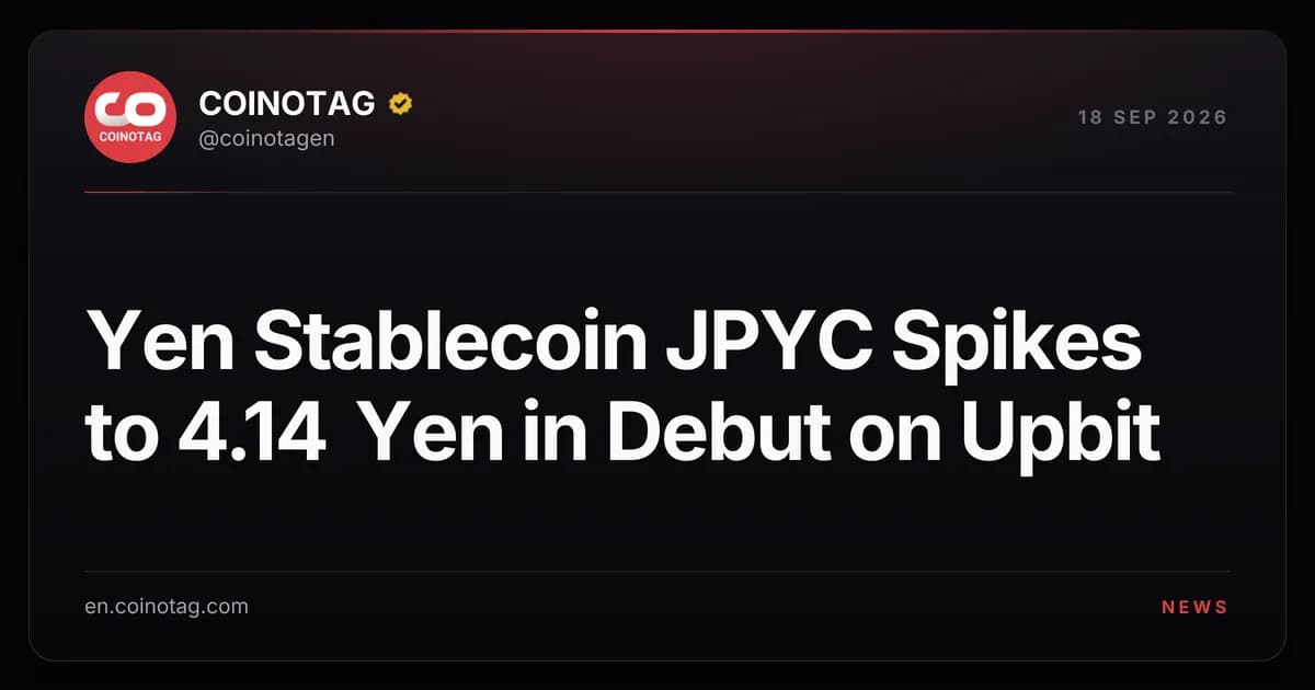 Yen Stablecoin JPYC Spikes to 4.14 Yen in Debut on Upbit