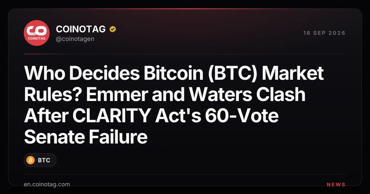 Who Decides Bitcoin (BTC) Market Rules? Emmer and Waters Clash After CLARITY Act's 60-Vote Senate Failure