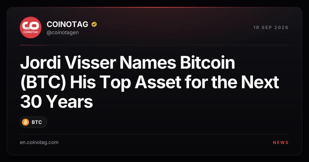 Jordi Visser Names Bitcoin (BTC) His Top Asset for the Next 30 Years