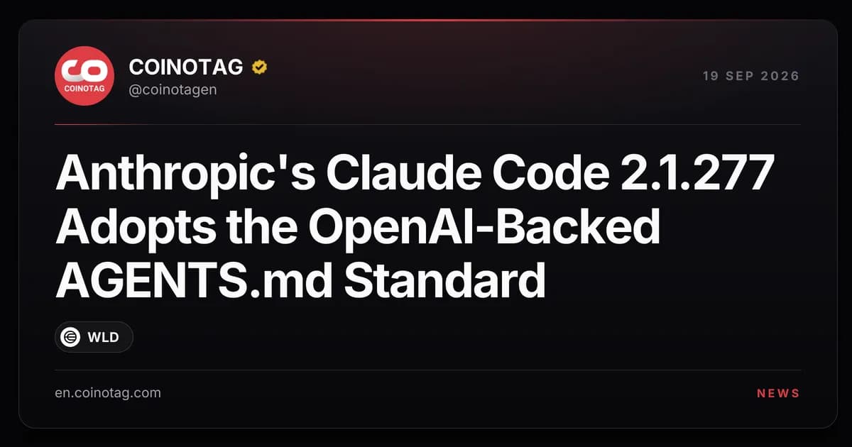 Anthropic's Claude Code 2.1.277 Adopts the OpenAI-Backed AGENTS.md Standard