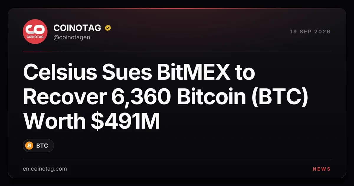 Celsius Sues BitMEX to Recover 6,360 Bitcoin (BTC) Worth $491M