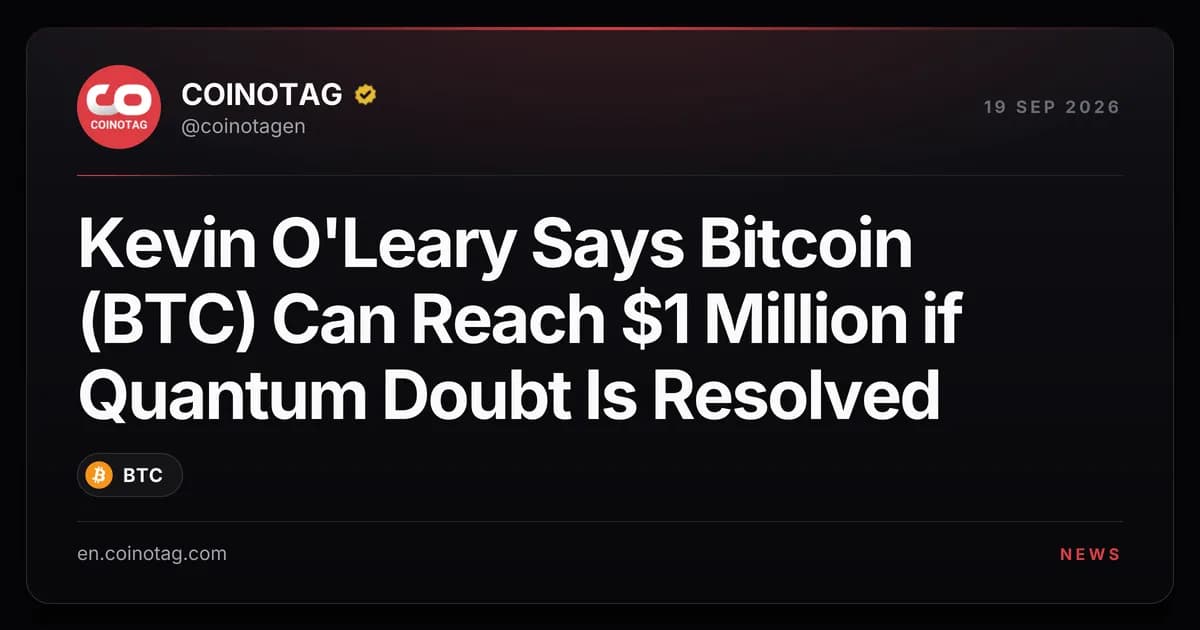 Kevin O'Leary Says Bitcoin (BTC) Can Reach $1 Million if Quantum Doubt Is Resolved