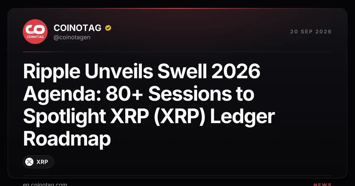 Ripple Unveils Swell 2026 Agenda: 80+ Sessions to Spotlight XRP (XRP) Ledger Roadmap