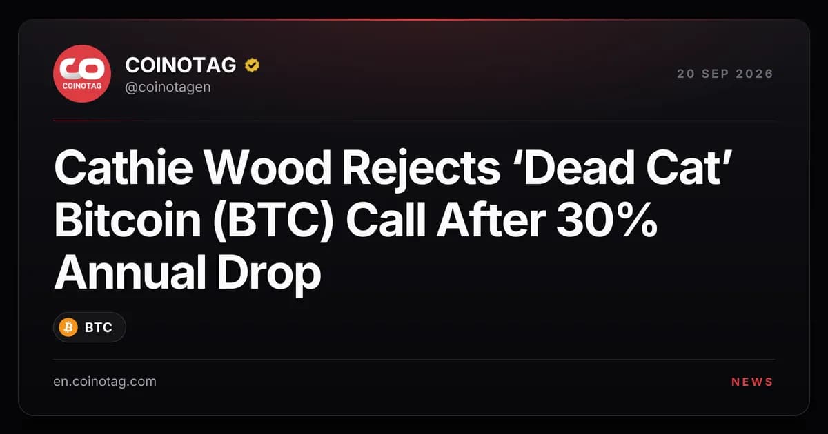 Cathie Wood Rejects ‘Dead Cat’ Bitcoin (BTC) Call After 30% Annual Drop