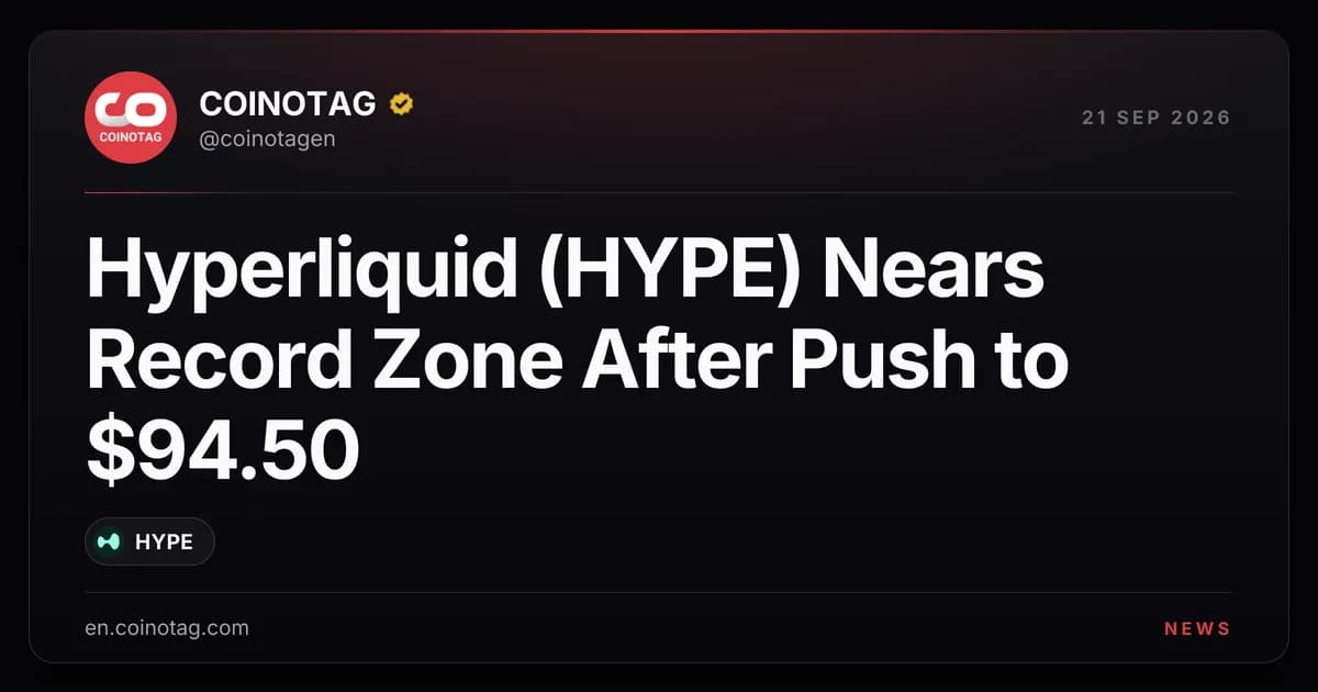 Hyperliquid (HYPE) Nears Record Zone After Push to $94.50