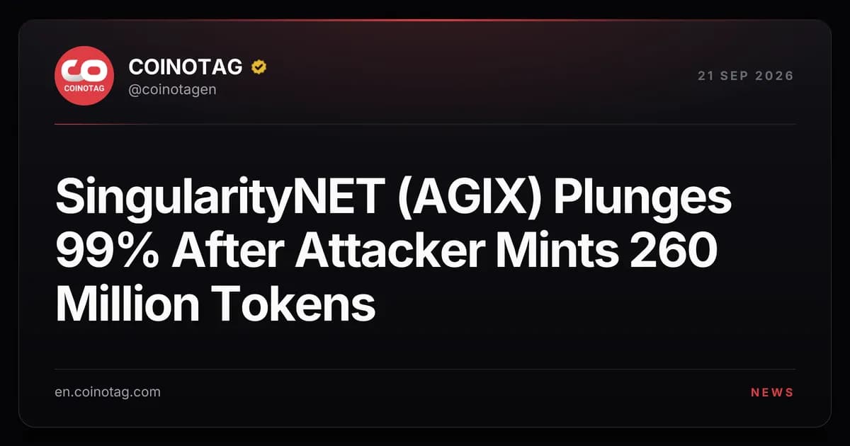 SingularityNET (AGIX) Plunges 99% After Attacker Mints 260 Million Tokens