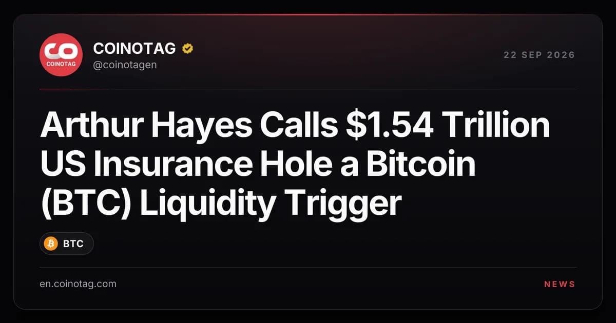 Arthur Hayes Calls $1.54 Trillion US Insurance Hole a Bitcoin (BTC) Liquidity Trigger