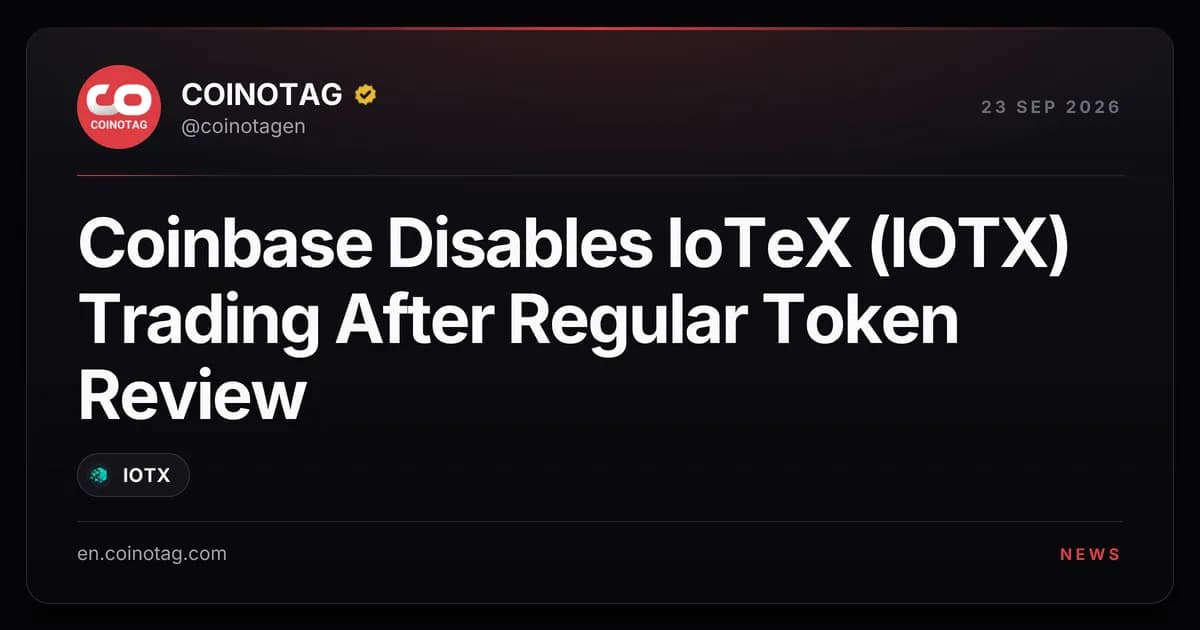 Coinbase Disables IoTeX (IOTX) Trading After Regular Token Review