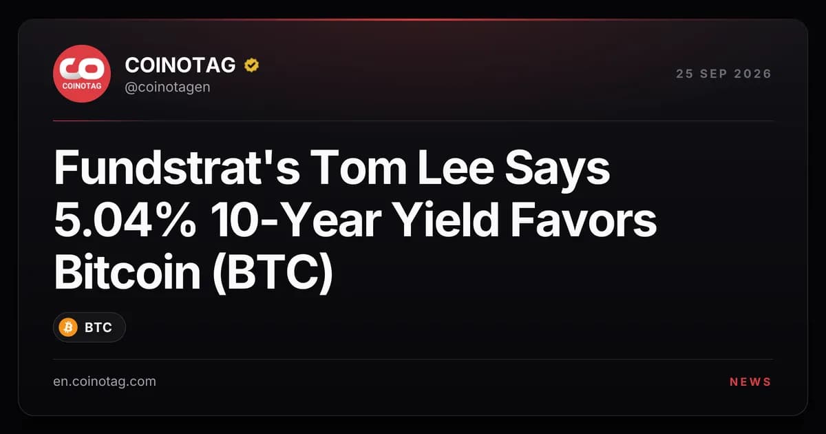 Fundstrat's Tom Lee Says 5.04% 10-Year Yield Favors Bitcoin (BTC)