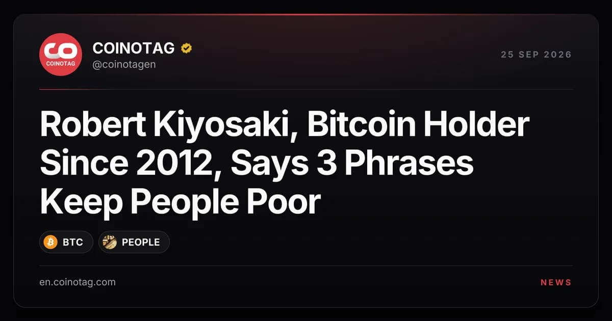 Robert Kiyosaki, Bitcoin Holder Since 2012, Says 3 Phrases Keep People Poor