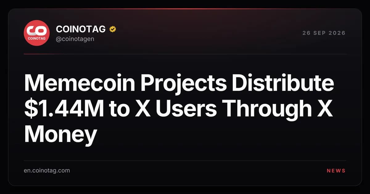Memecoin Projects Distribute $1.44M to X Users Through X Money
