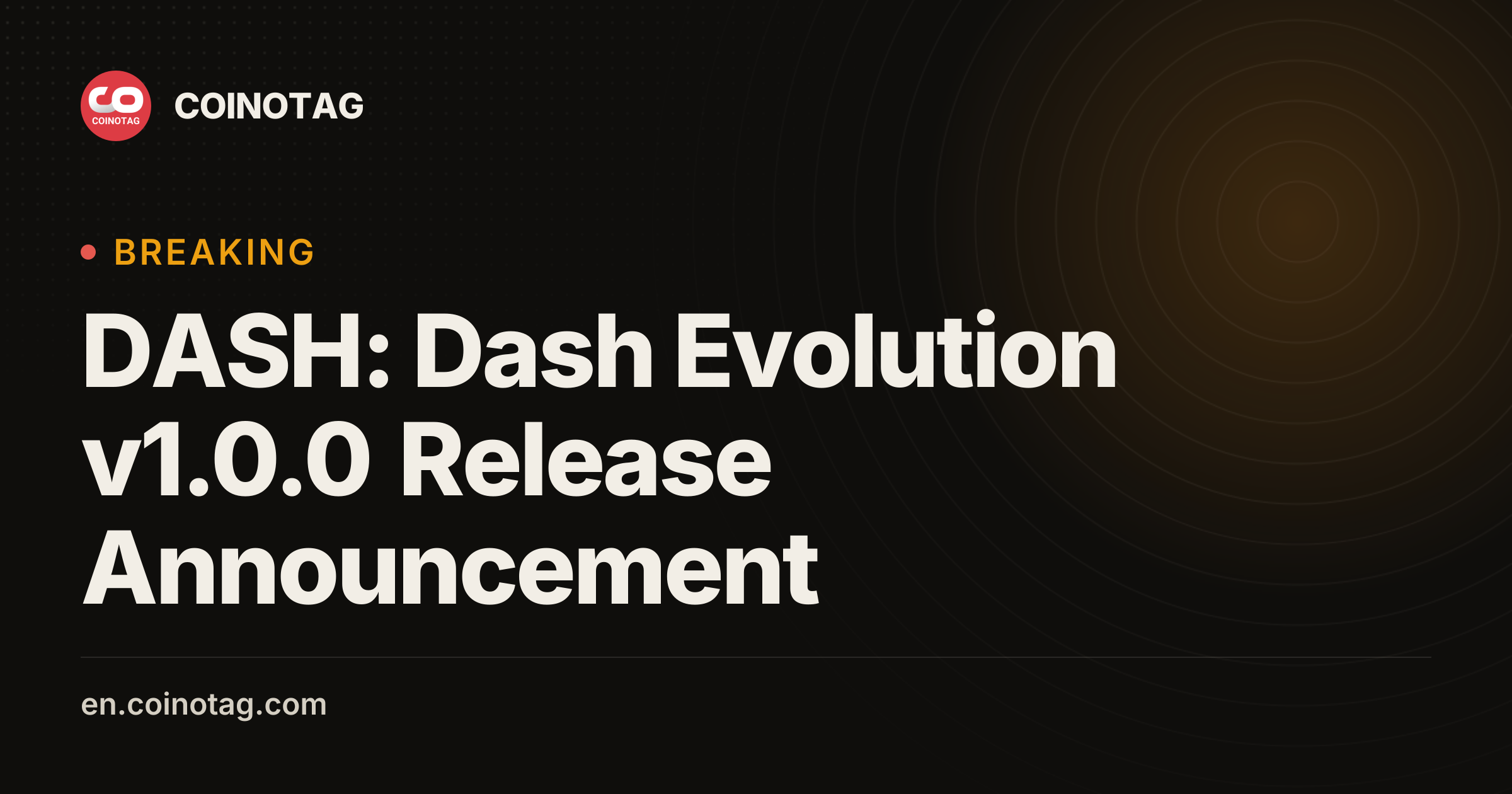 DASH: Dash Evolution v1.0.0 Release Announcement - Breaking News