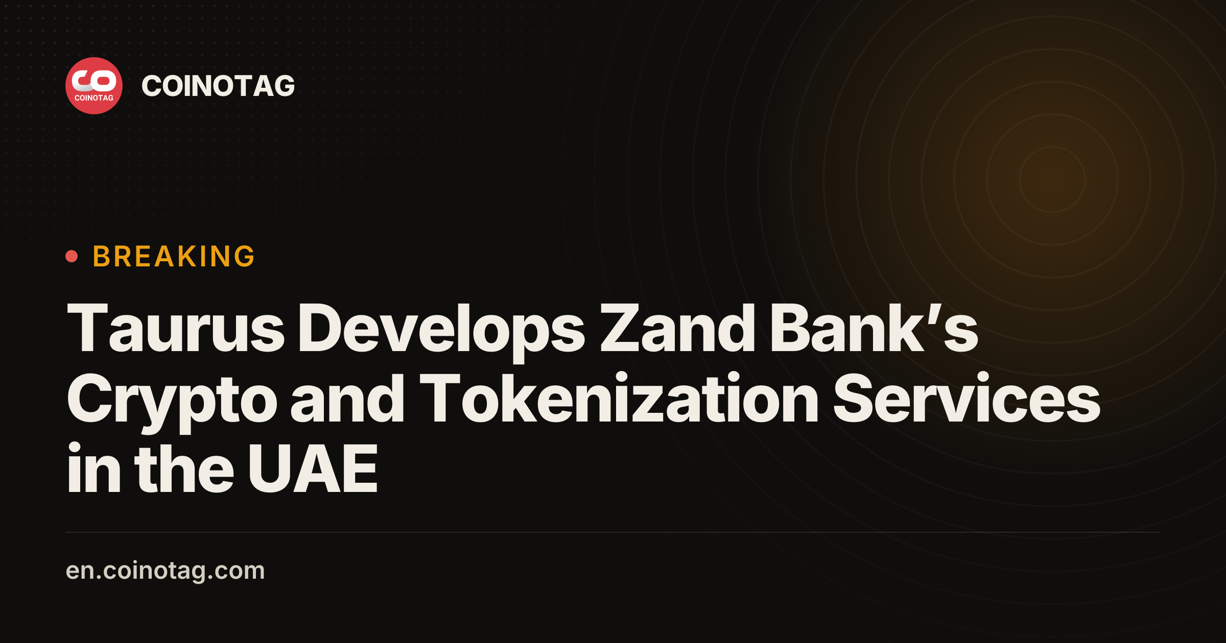 Taurus Develops Zand Bank’s Crypto and Tokenization Services in the UAE ...