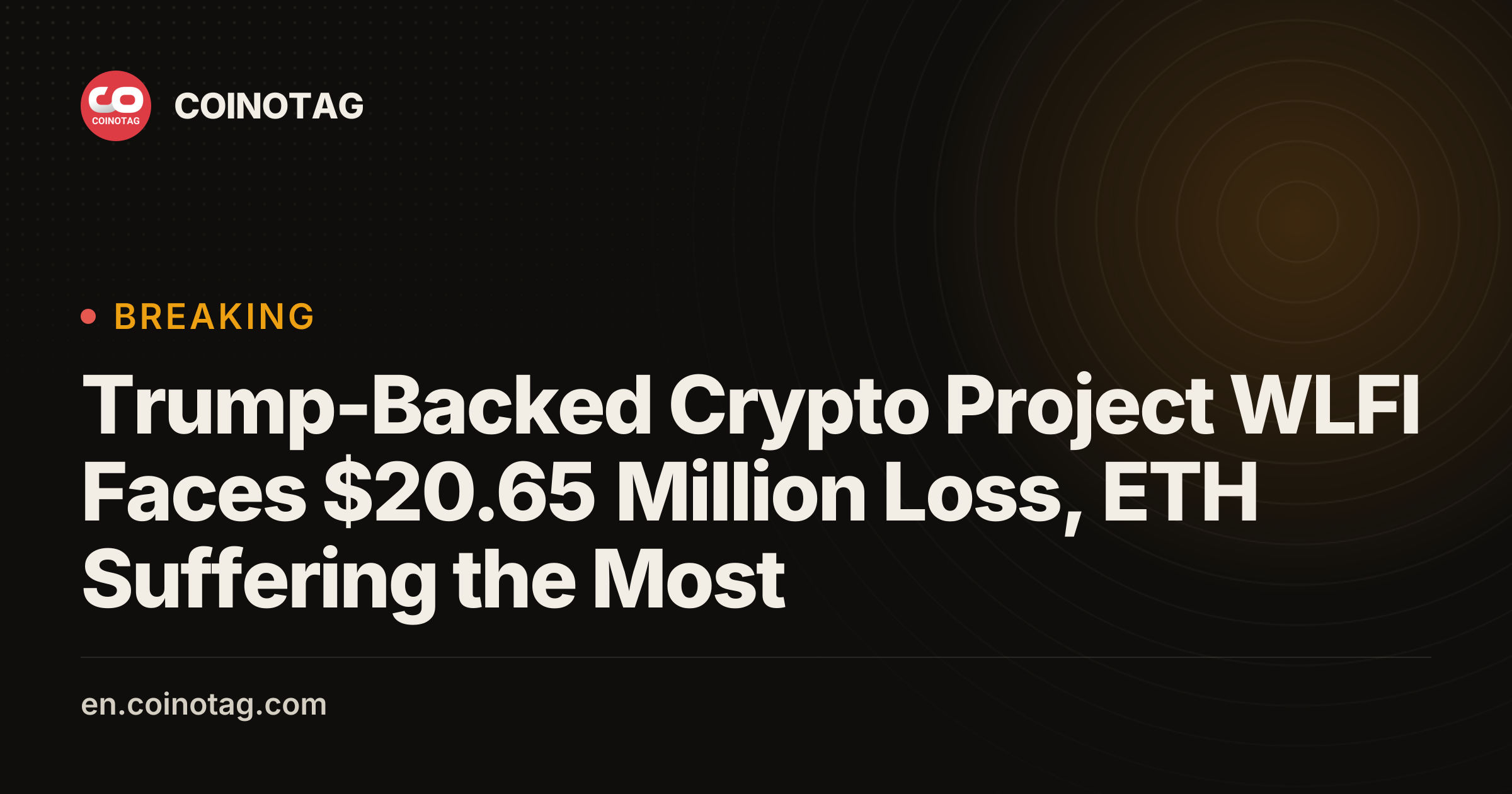 Trump-Backed Crypto Project WLFI Faces $20.65 Million Loss, ETH ...