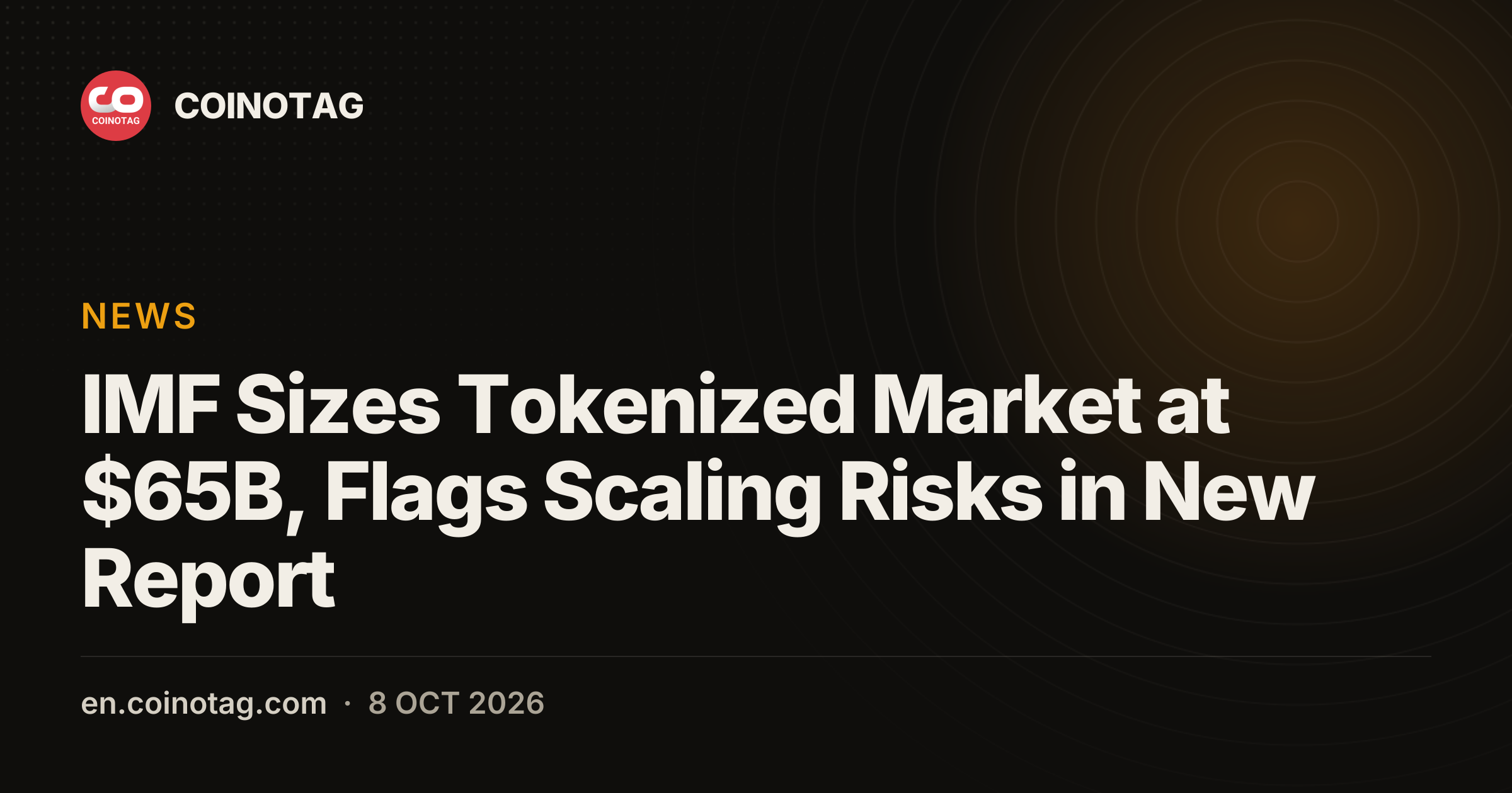 IMF Sizes Tokenized Market at $65B, Flags Scaling Risks in New Report