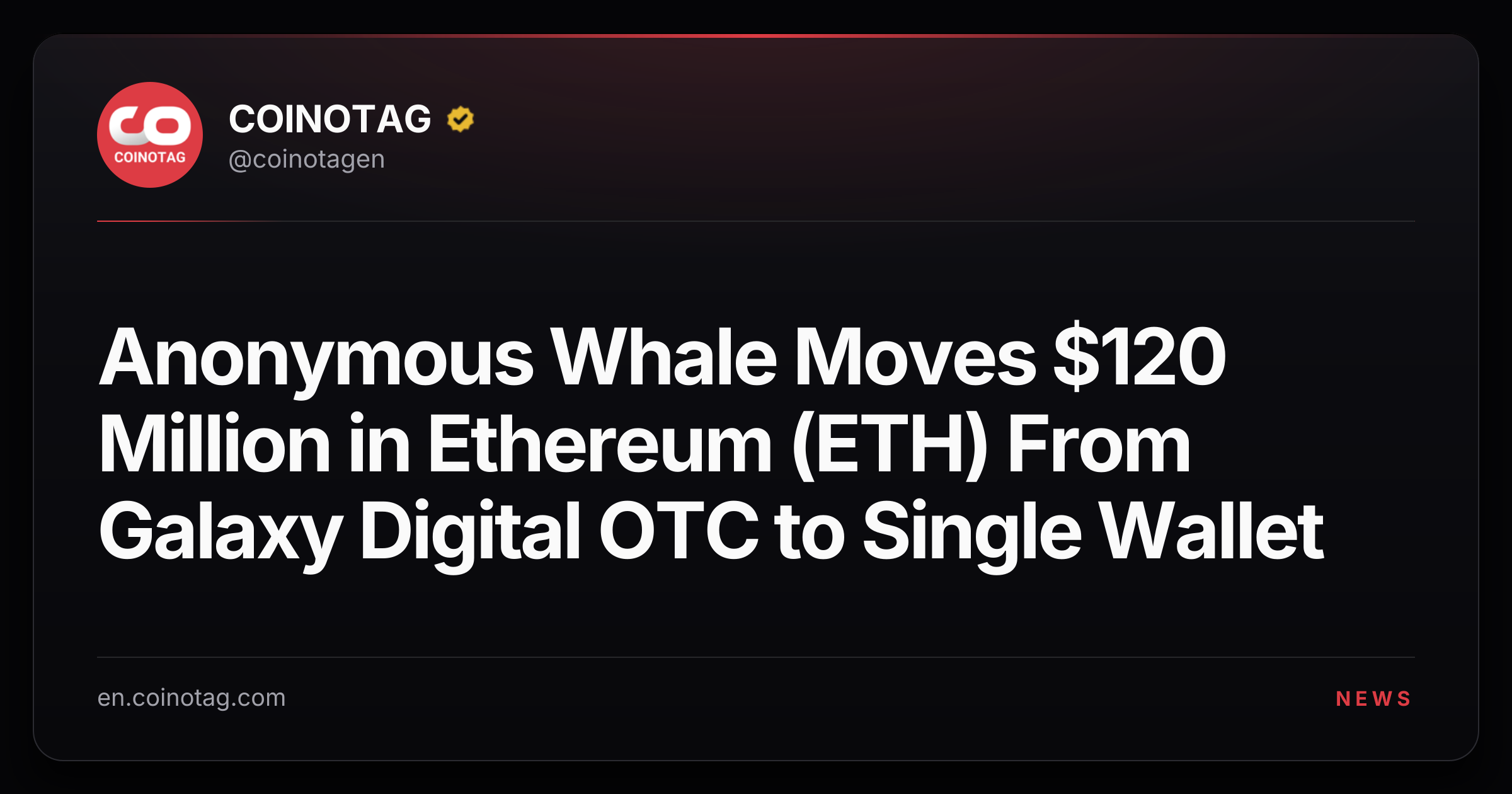 Anonymous Whale Moves $120 Million in Ethereum (ETH) From Galaxy Digital OTC to Single Wallet