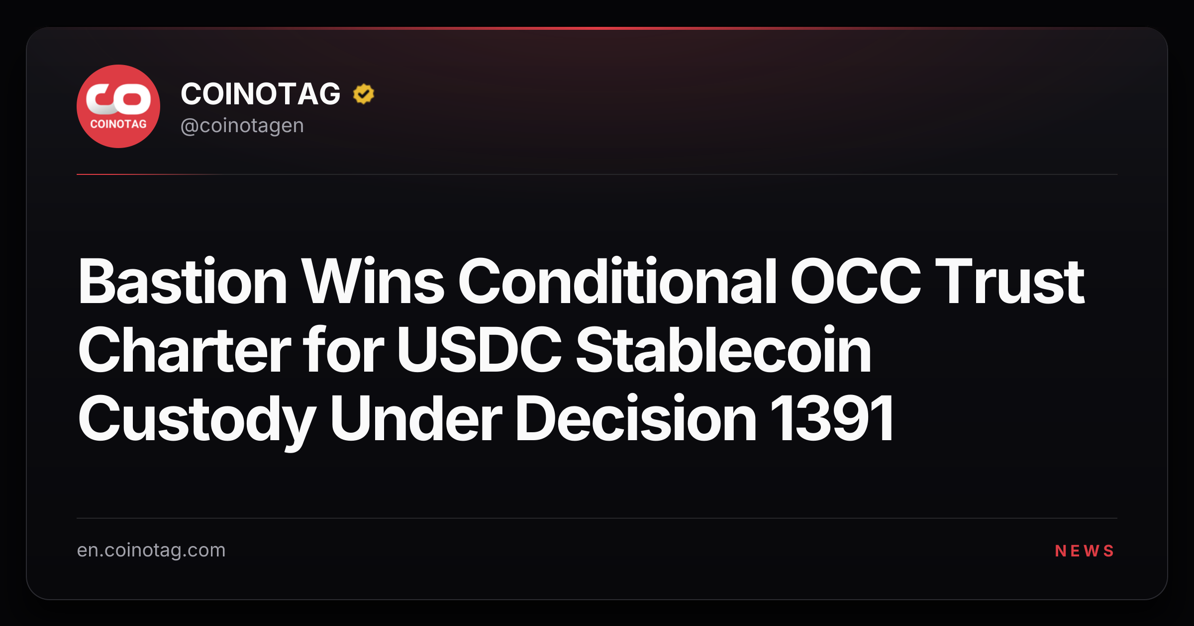 Bastion Wins Conditional OCC Trust Charter for USDC Stablecoin Custody Under Decision 1391