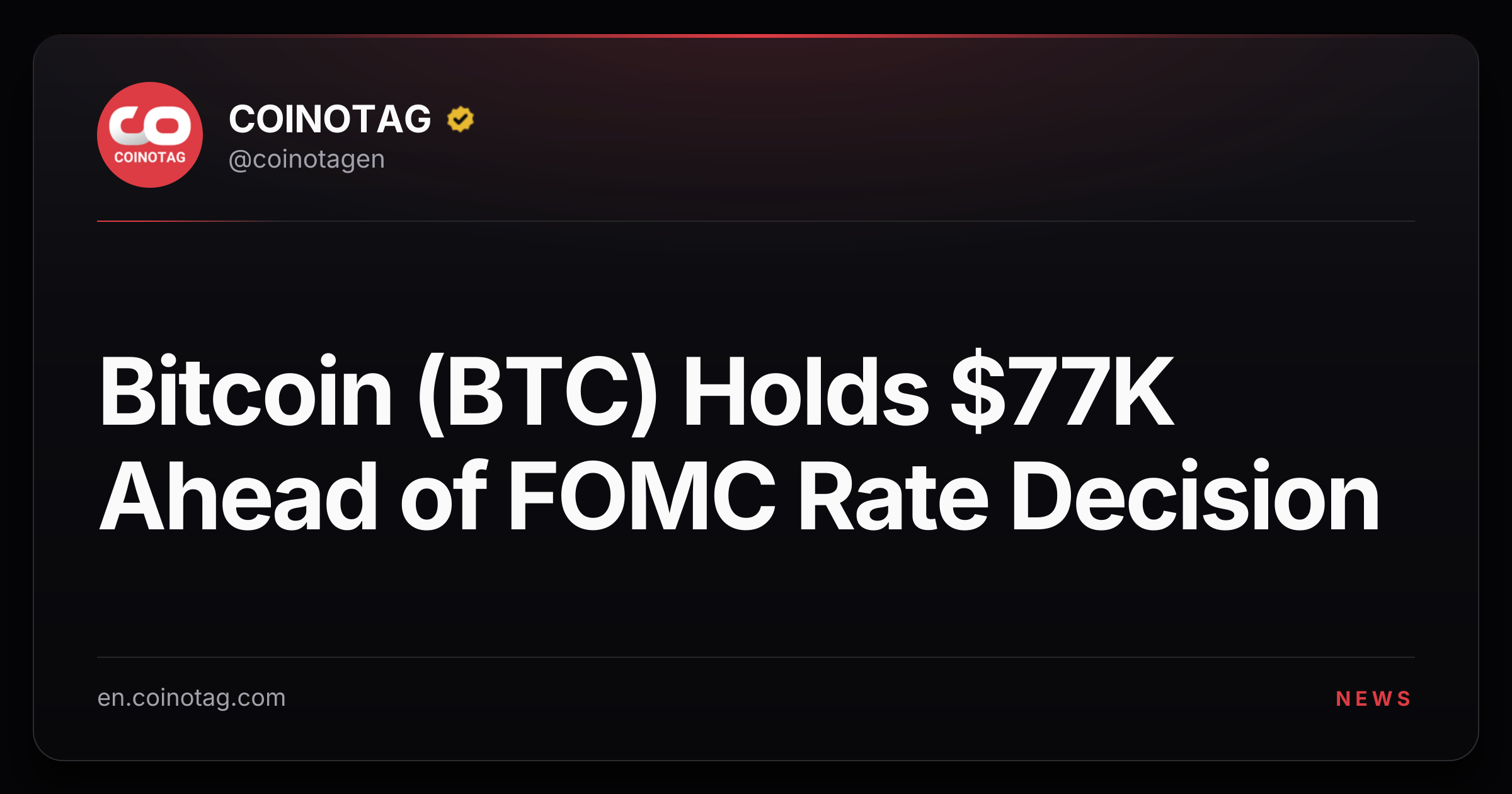 Bitcoin (BTC) Holds $77K Ahead of FOMC Rate Decision