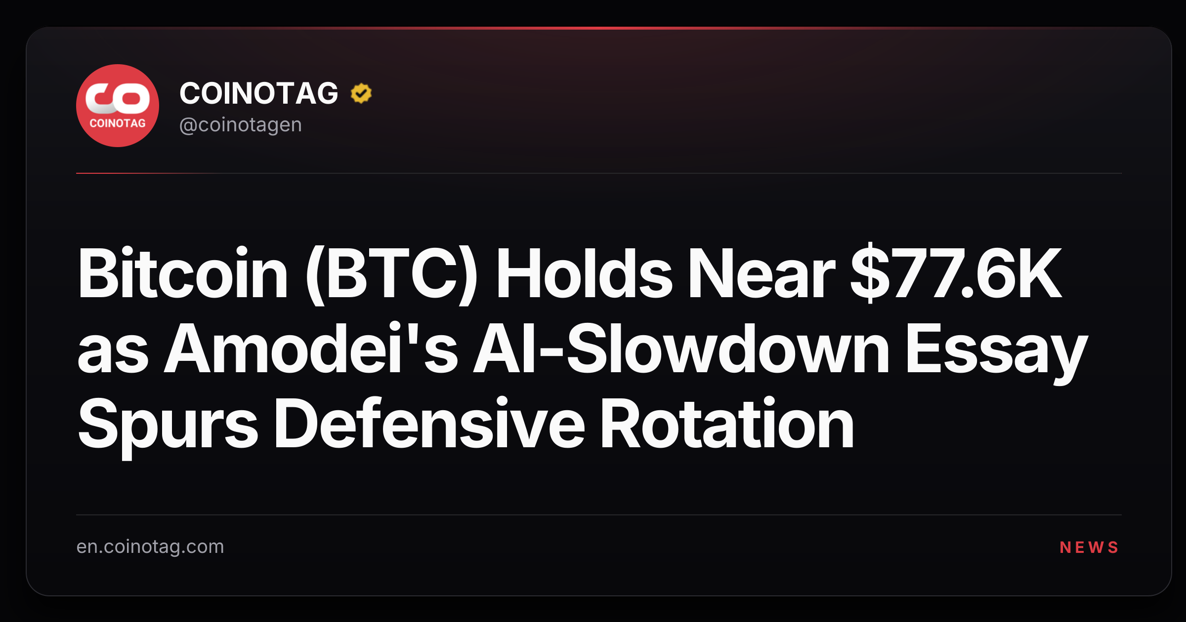 Bitcoin (BTC) Holds Near $77.6K as Amodei's AI-Slowdown Essay Spurs Defensive Rotation