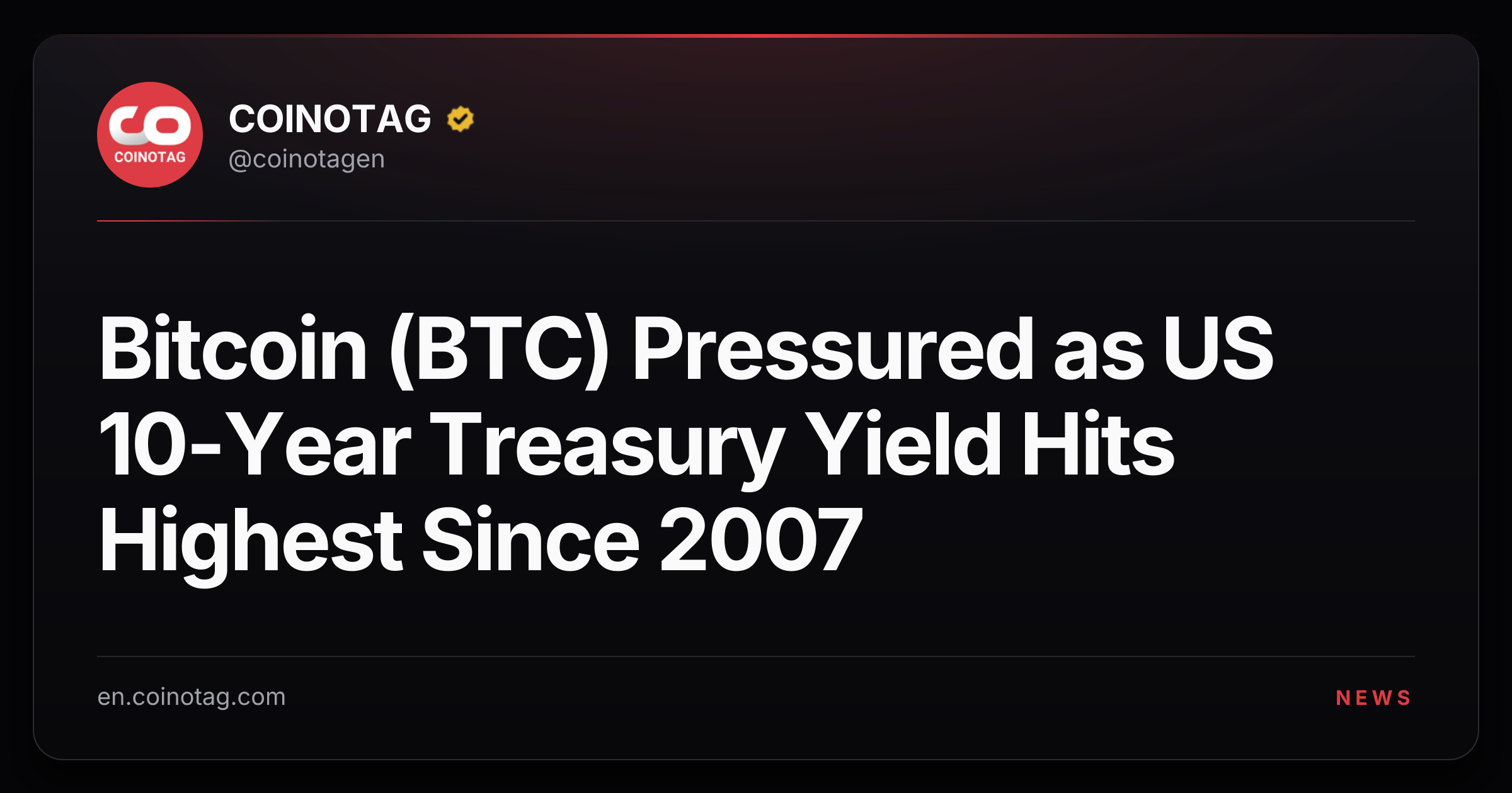 Bitcoin (BTC) Pressured as US 10-Year Treasury Yield Hits Highest Since 2007