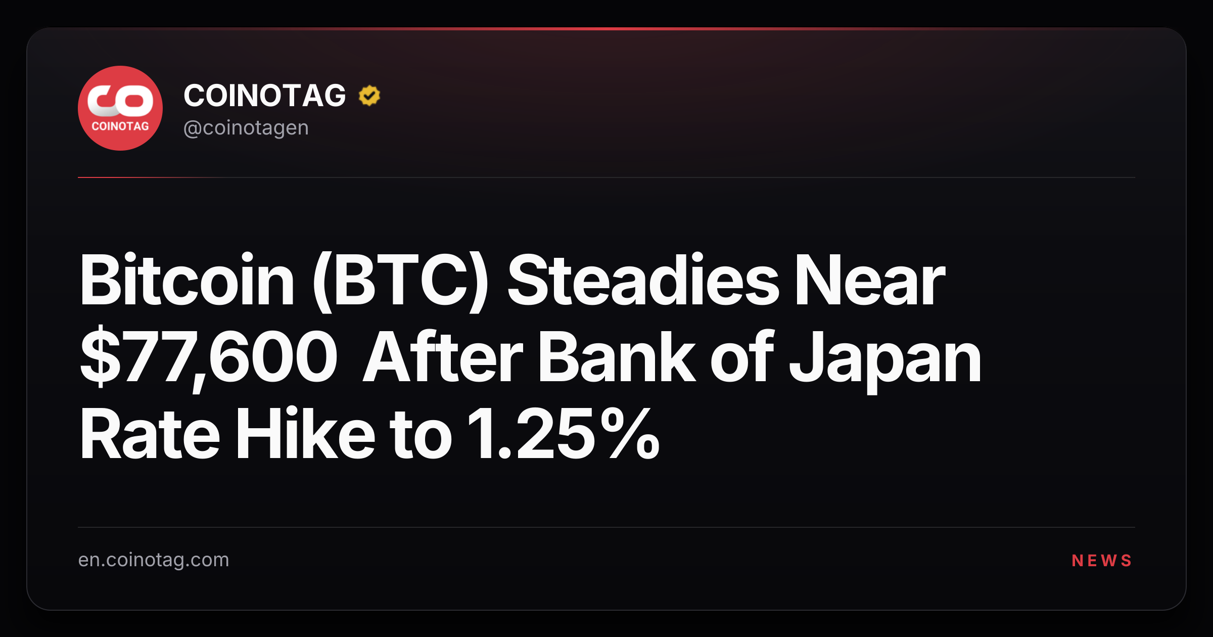 Bitcoin (BTC) Steadies Near $77,600 After Bank of Japan Rate Hike to 1.25%