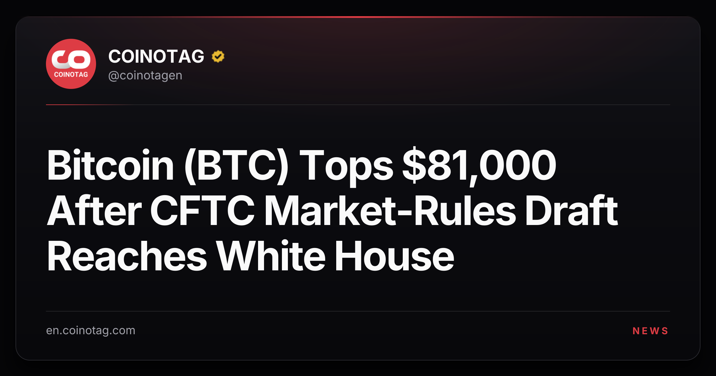 Bitcoin (BTC) Tops $81,000 After CFTC Market-Rules Draft Reaches White House