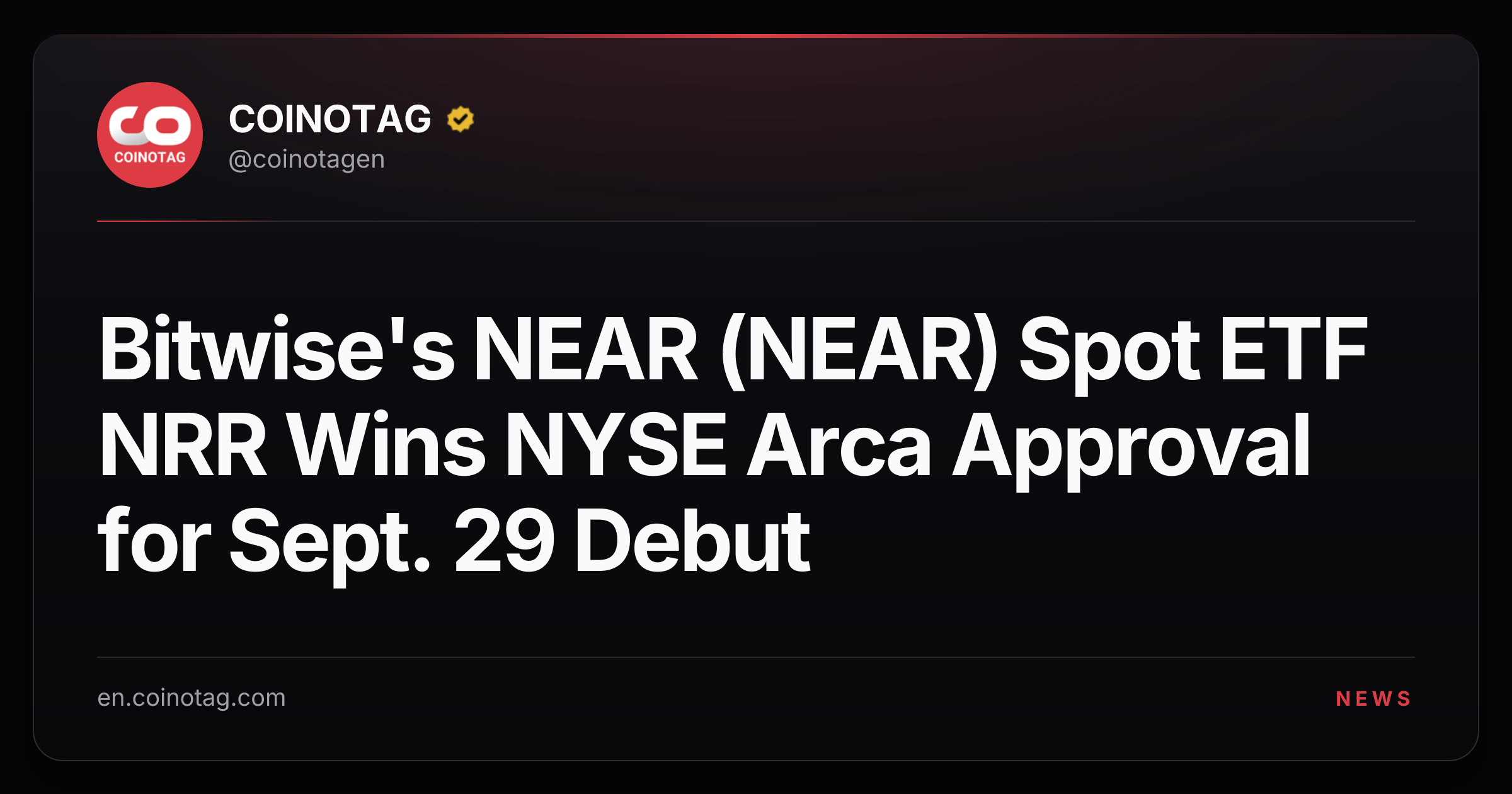 Bitwise's NEAR (NEAR) Spot ETF NRR Wins NYSE Arca Approval for Sept. 29 Debut