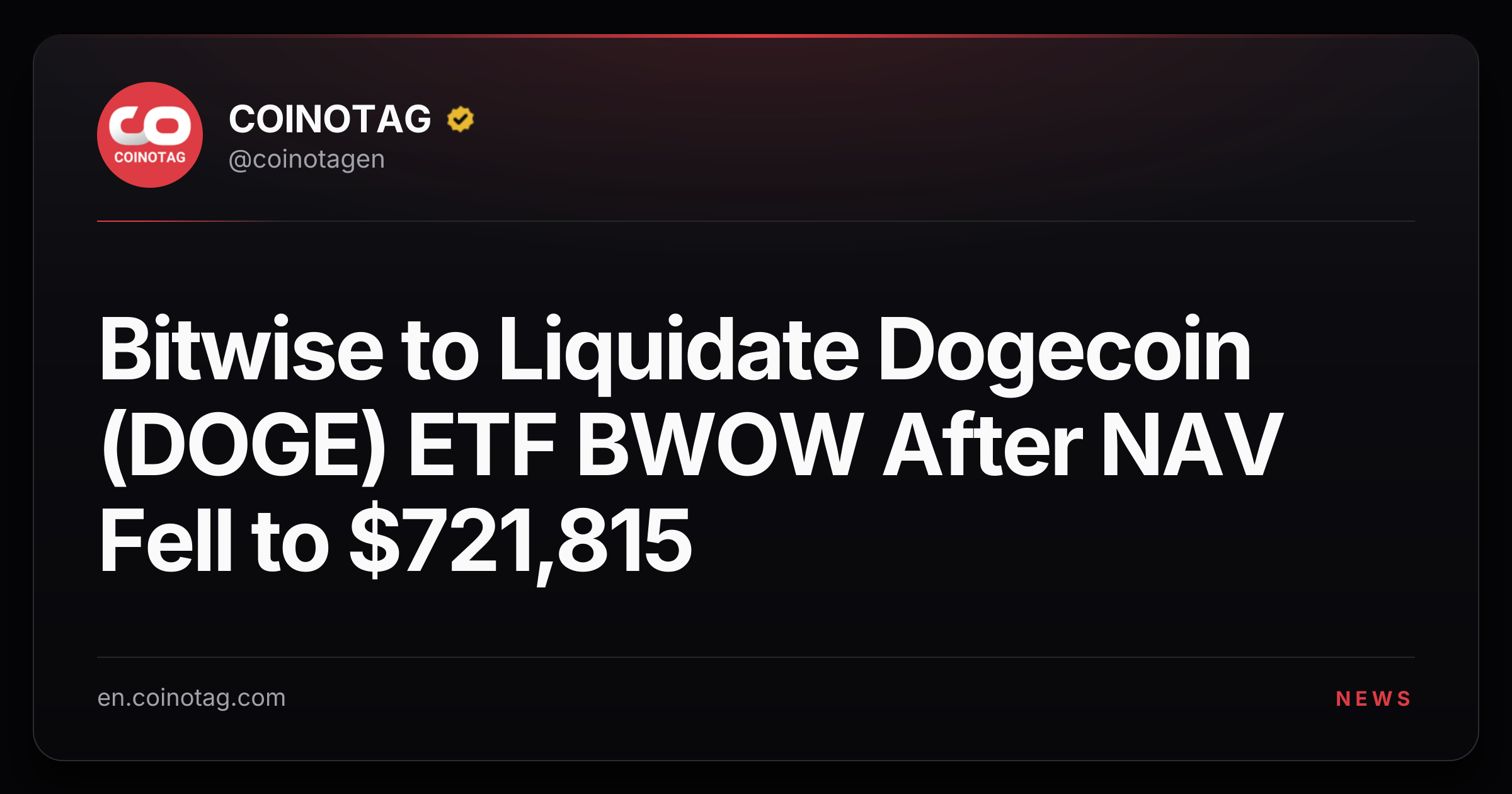Bitwise to Liquidate Dogecoin (DOGE) ETF BWOW After NAV Fell to $721,815