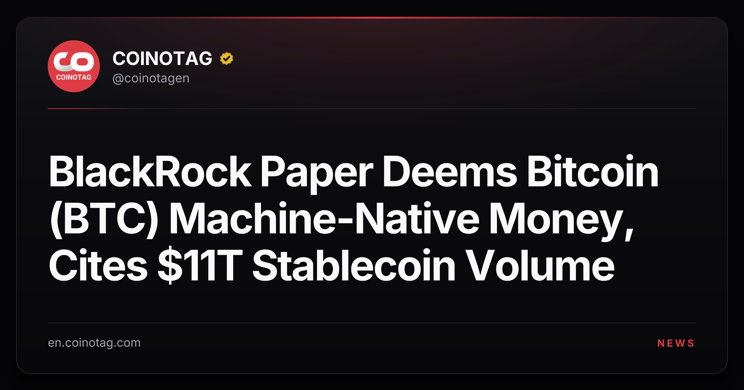 BlackRock Paper Deems Bitcoin (BTC) Machine-Native Money, Cites $11T Stablecoin Volume