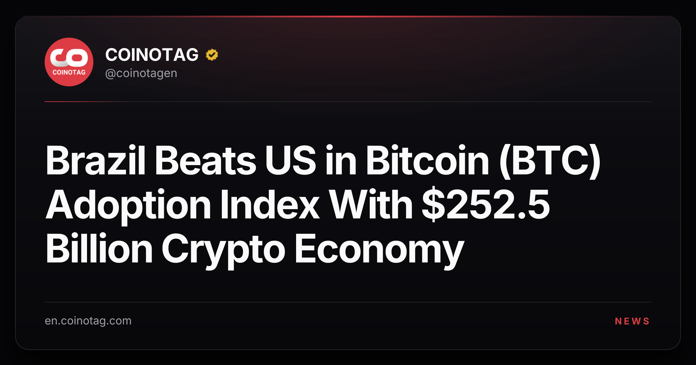 Brazil Beats US in Bitcoin (BTC) Adoption Index With $252.5 Billion Crypto Economy