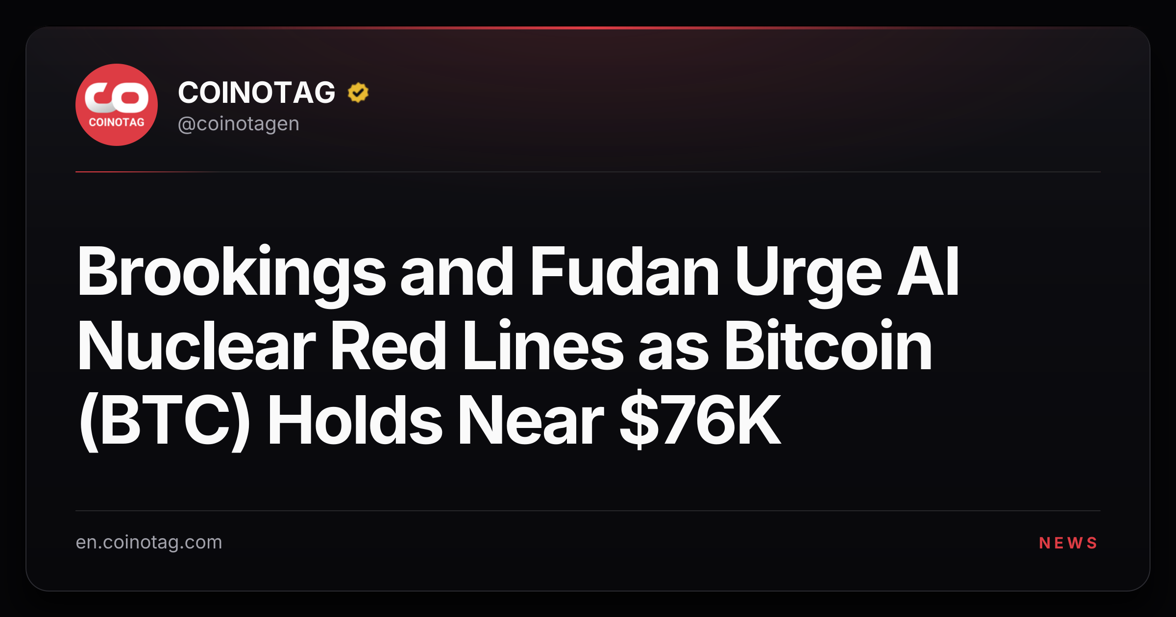 Brookings and Fudan Urge AI Nuclear Red Lines as Bitcoin (BTC) Holds Near $76K