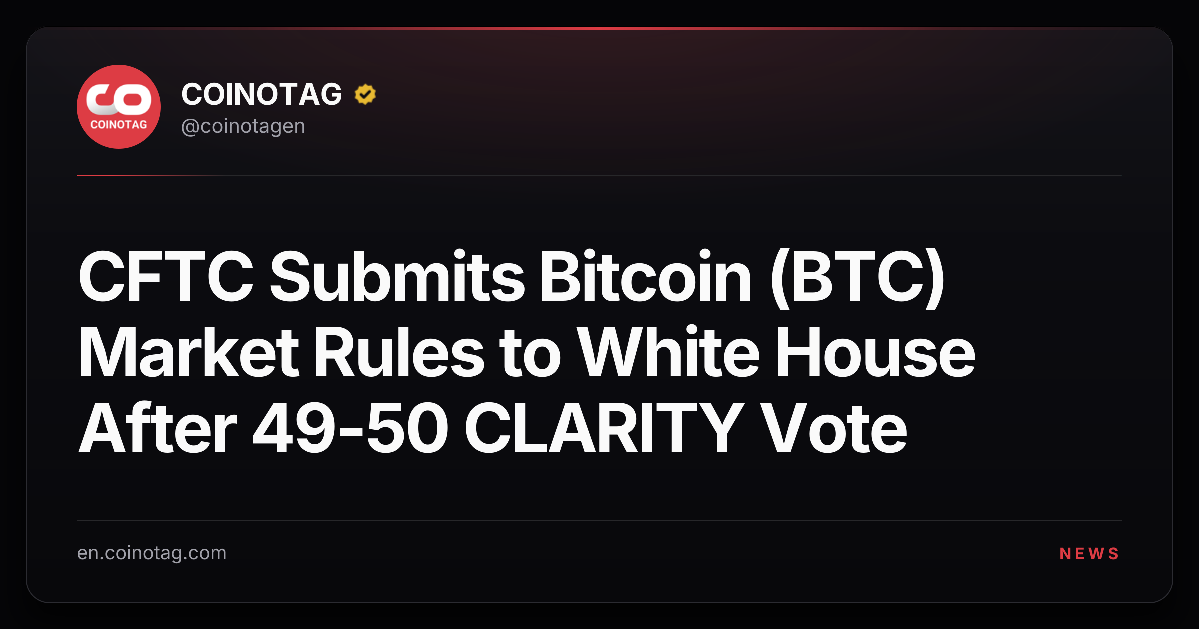 CFTC Submits Bitcoin (BTC) Market Rules to White House After 49-50 CLARITY Vote