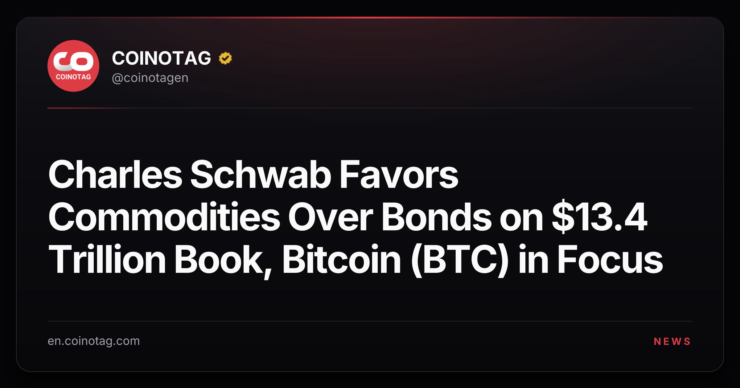 Charles Schwab Favors Commodities Over Bonds on $13.4 Trillion Book, Bitcoin (BTC) in Focus