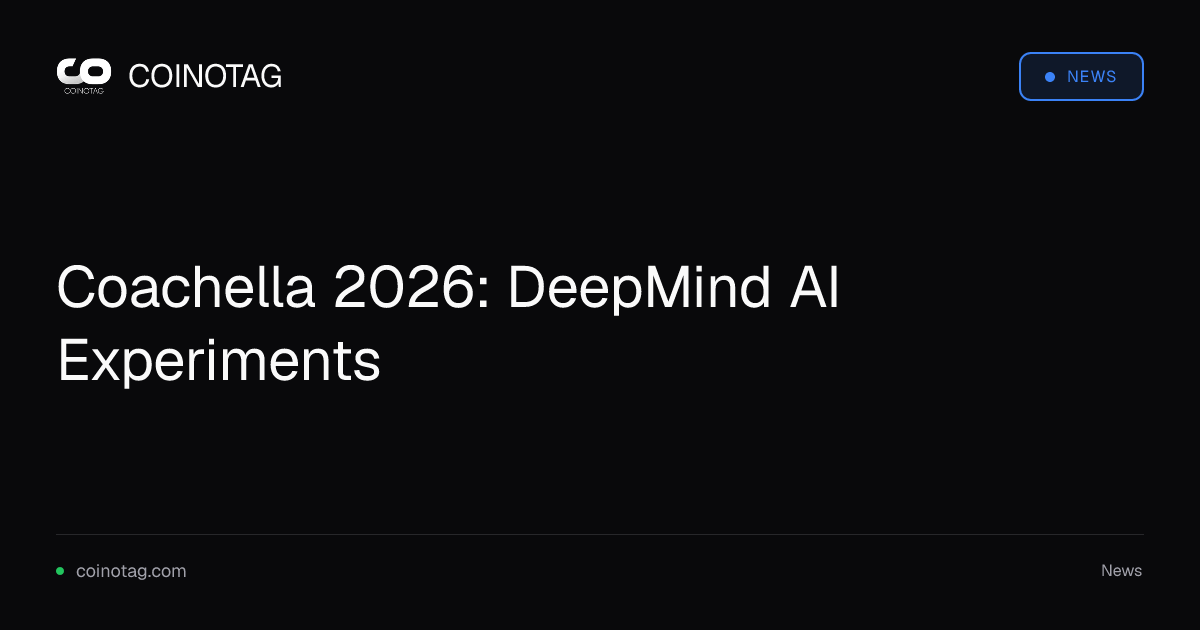 Coachella 2026: DeepMind AI Experiments