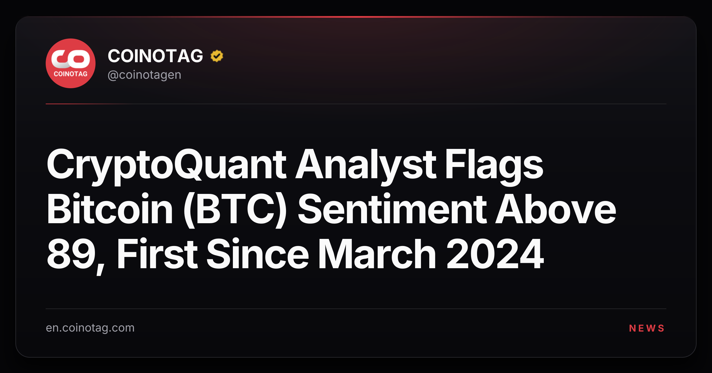 CryptoQuant Analyst Flags Bitcoin (BTC) Sentiment Above 89, First Since March 2024