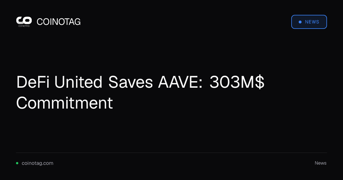 DeFi United Saves AAVE: 303M$ Commitment