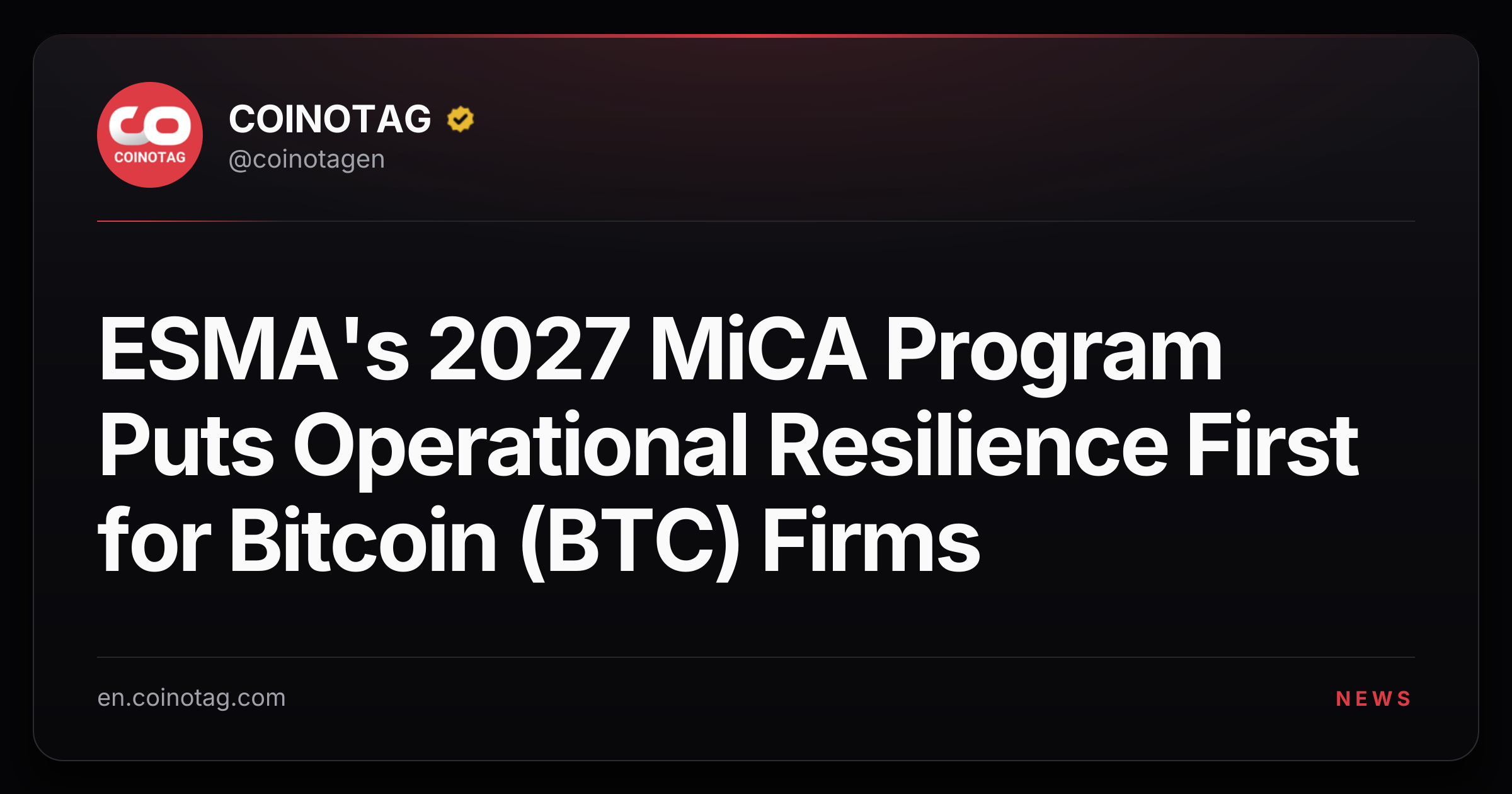 ESMA's 2027 MiCA Program Puts Operational Resilience First for Bitcoin (BTC) Firms