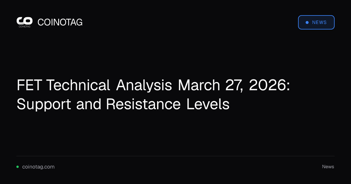 FET Technical Analysis March 27, 2026: Support and Resistance Levels