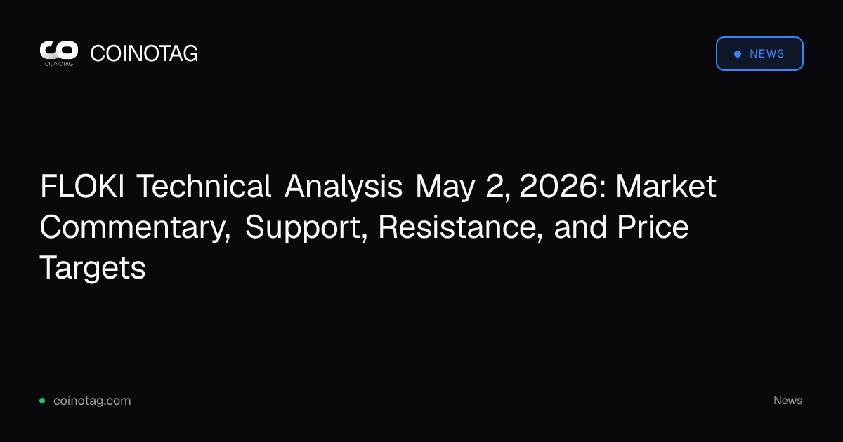 FLOKI Technical Analysis May 2, 2026: Market Commentary, Support, Resistance, and Price Targets