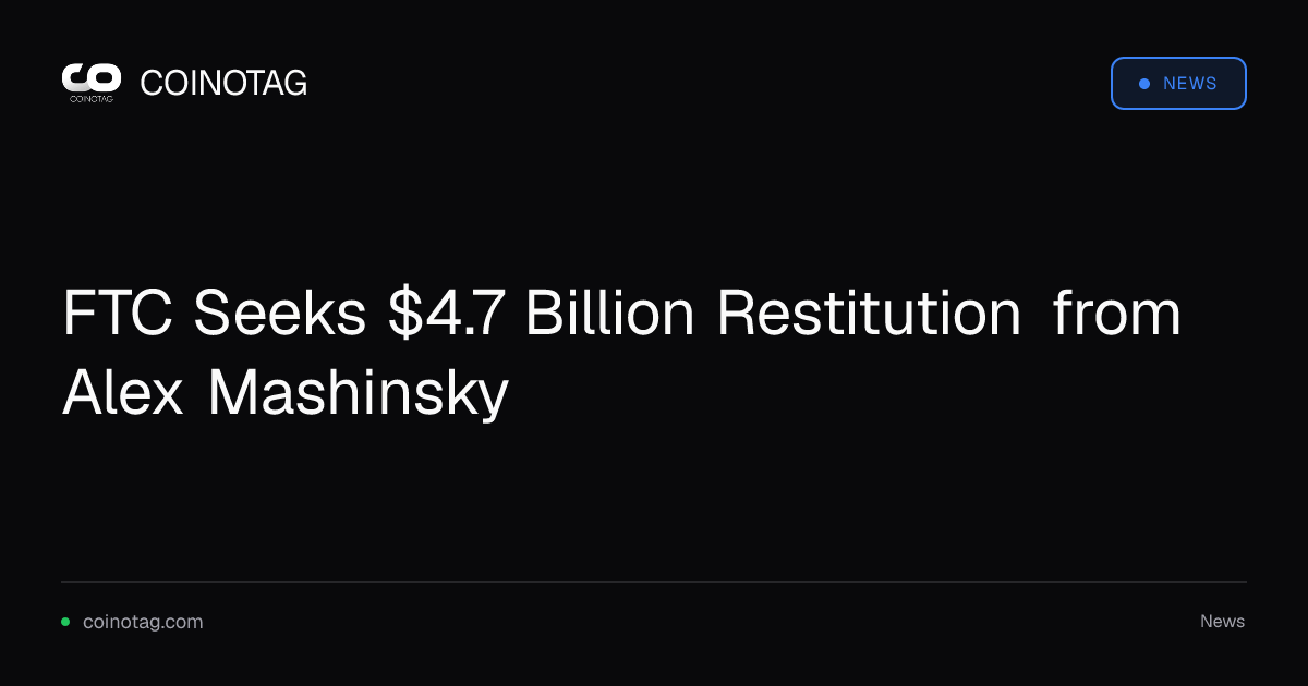 FTC Seeks $4.7 Billion Restitution from Alex Mashinsky