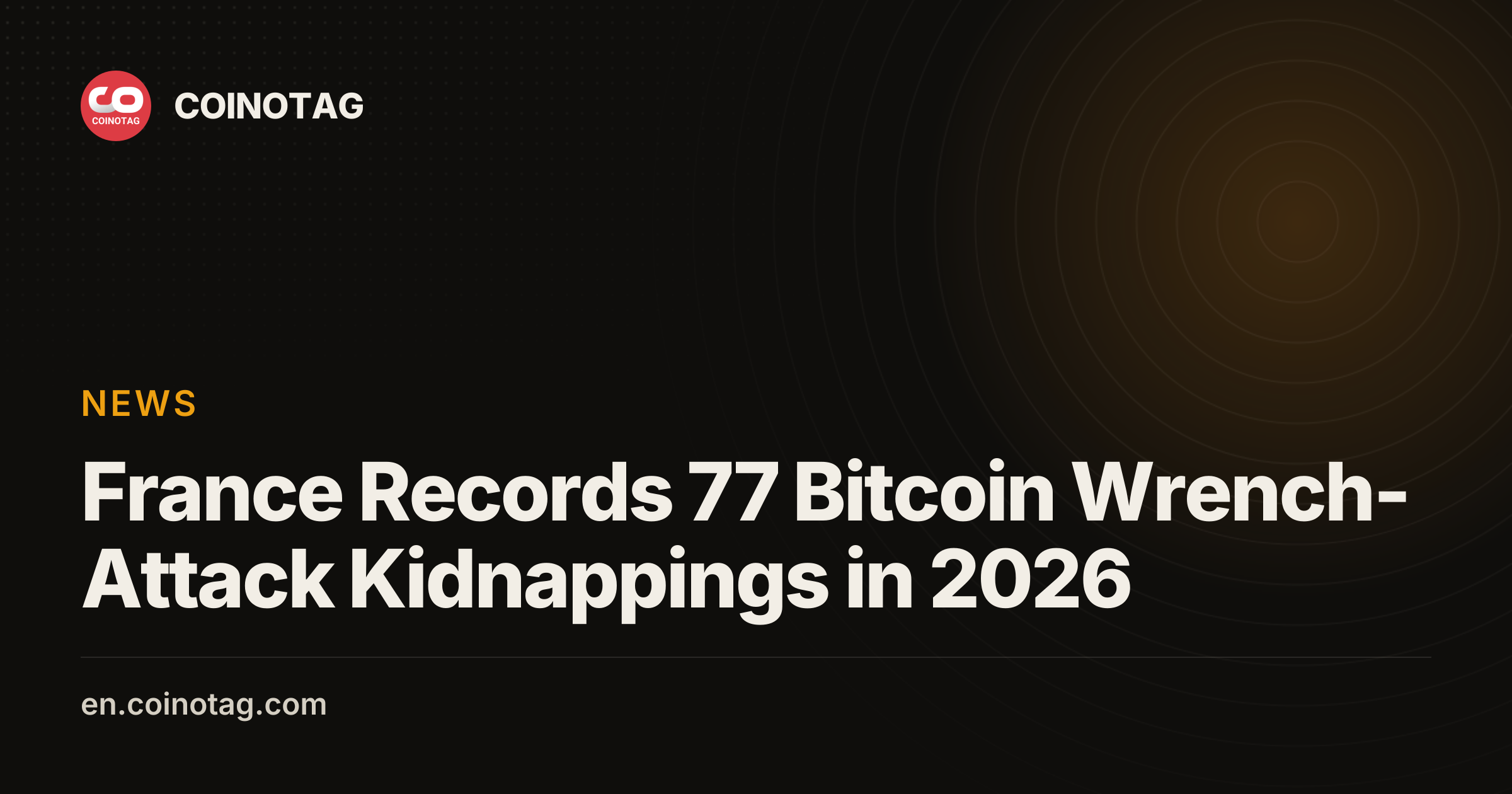 France Records 77 Bitcoin Wrench-Attack Kidnappings in 2026