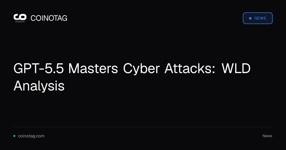 GPT-5.5 Masters Cyber Attacks: WLD Analysis