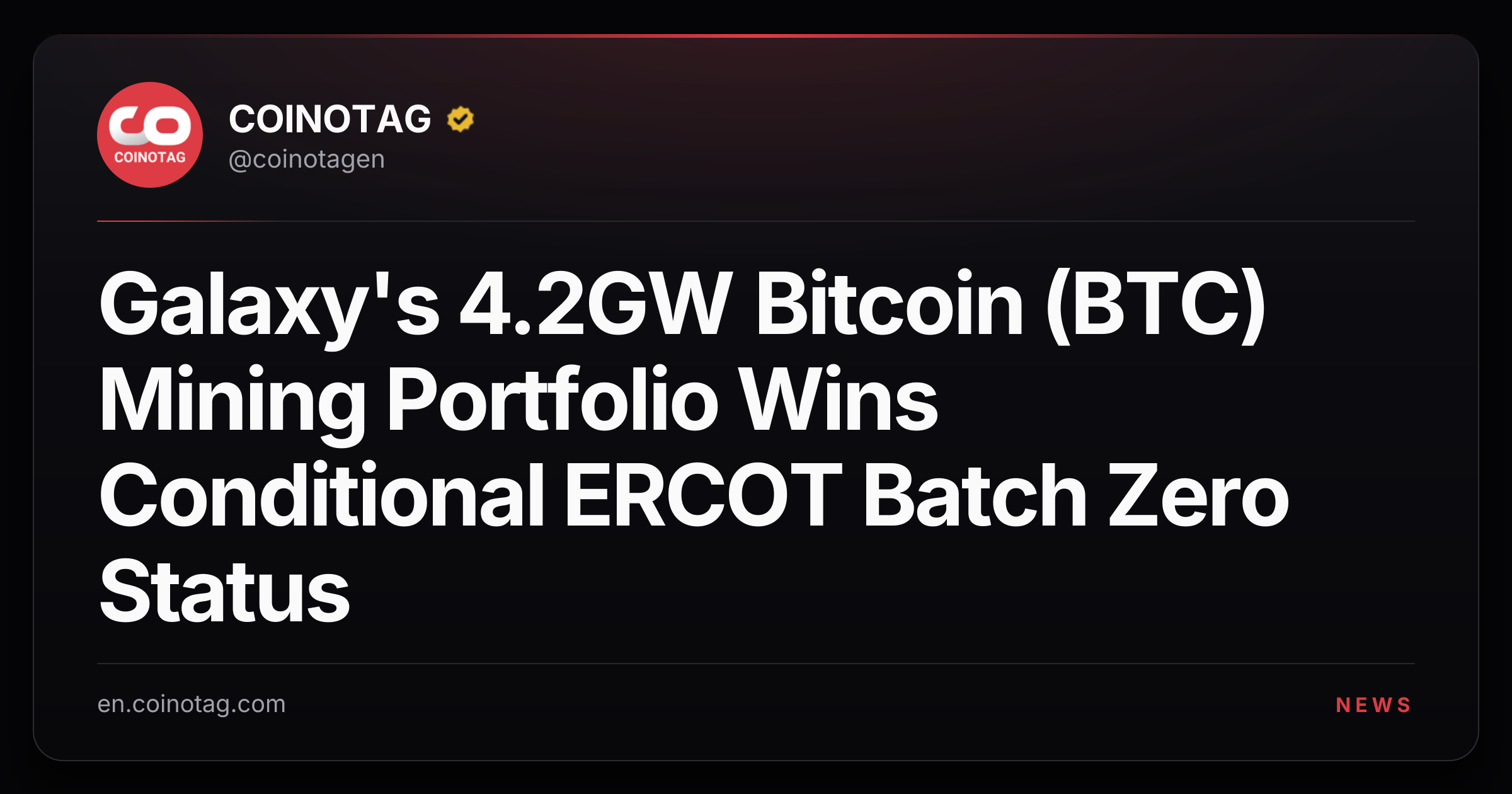 Galaxy's 4.2GW Bitcoin (BTC) Mining Portfolio Wins Conditional ERCOT Batch Zero Status
