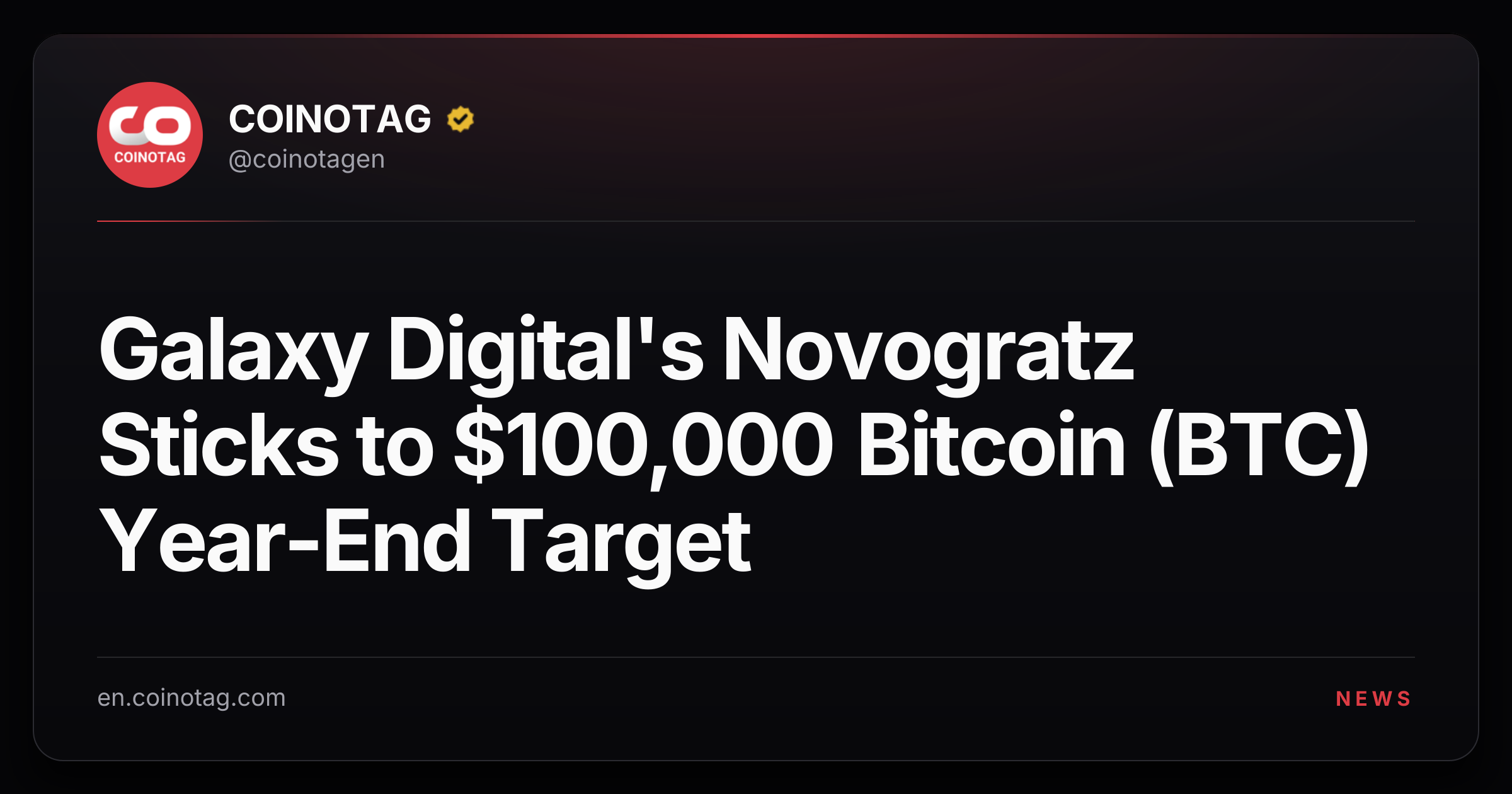Galaxy Digital's Novogratz Sticks to $100,000 Bitcoin (BTC) Year-End Target
