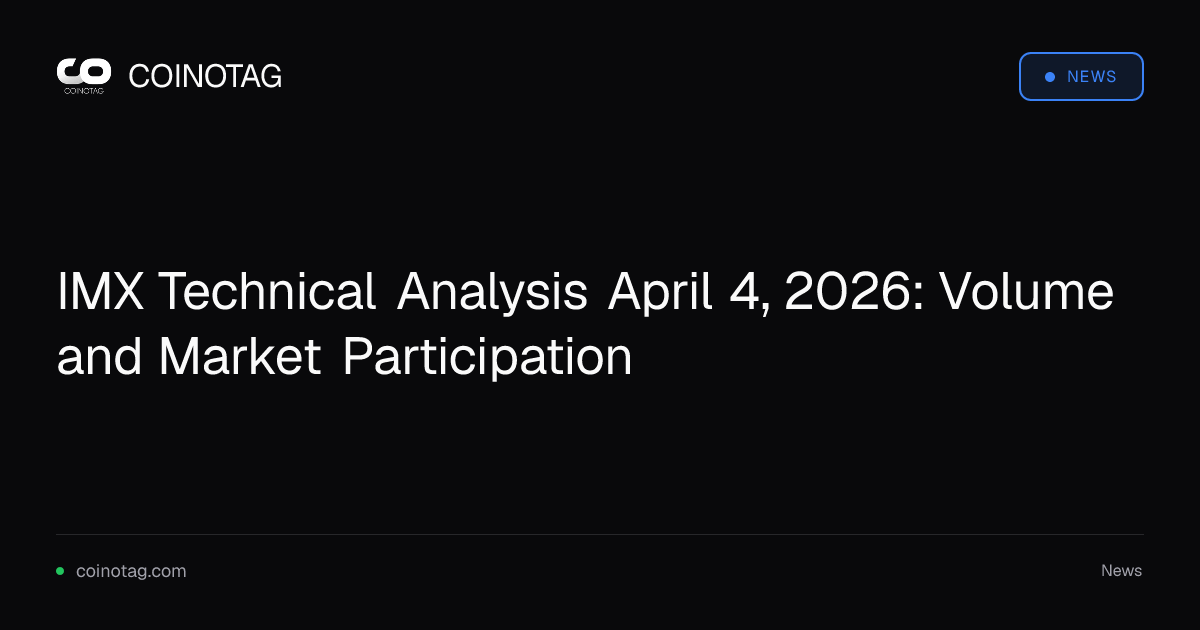 IMX Technical Analysis April 4, 2026: Volume and Market Participation