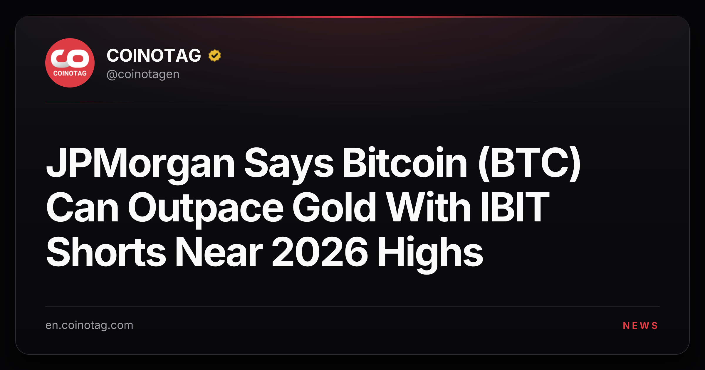 JPMorgan Says Bitcoin (BTC) Can Outpace Gold With IBIT Shorts Near 2026 Highs